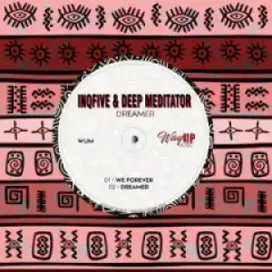 InQfive - We Forever ft. Deep Mediator